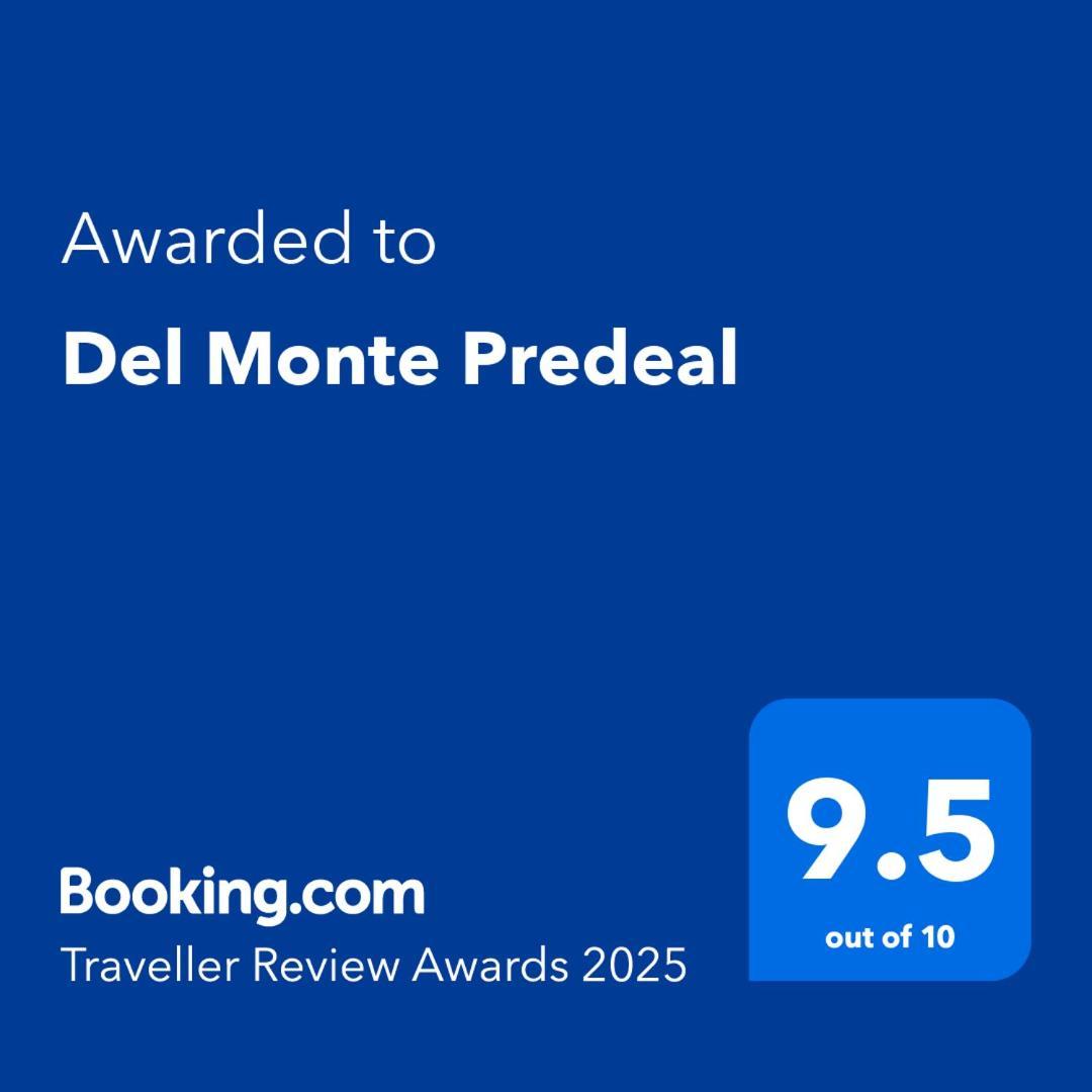 Del Monte Predeal Exterior foto